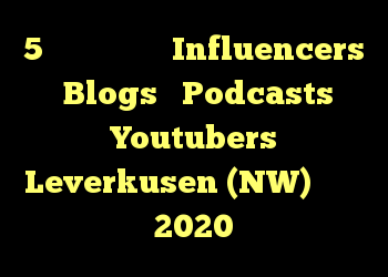 5 اثر گذار برتر Influencers ، Blogs ، Podcasts و Youtubers Leverkusen (NW) در سال 2020