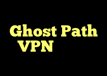 Ghost Path VPN خوب است؟