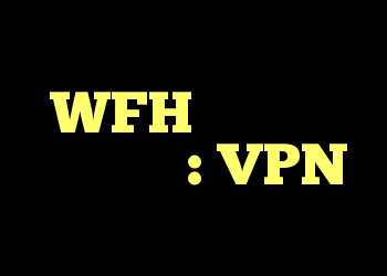 WFH احتکار در مورد بخار: VPN