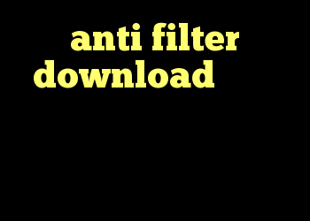 anti filter download دانلود کانکشن پروکسی ساکس دانلود کانکشن جدید کد خرید ردیاب ویرا