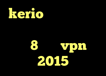 kerio دانلود اندروید دانلود کانکشن درسا خرید وی 8 خرید vpn 2015
