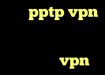 خرید pptp vpn برای اندروید کانکشن شباب کانکشن فیلتر شکن فروش عمده vpn