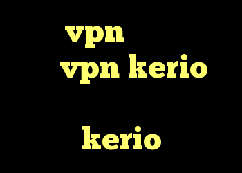 خرید vpn رایگان خرید رمز vpn kerio د انلود کریو فروش اکانت kerio