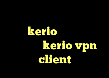 خرید دی وی دی فیلم دانلود کانکشن جدید kerio کریو صبا خرید فیلتر شکن kerio vpn client