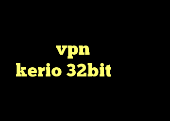 خرید فیلتر شکن وی پی ن خرید قویترین vpn دانلود کانکشن kerio 32bit نرم افزار آنتی فیلتر برای اندروید
