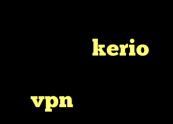دانلود رایگان کانکشن کریو خرید وی پی kerio کانکشن منیجر خرید vpn کریو پرسرعت