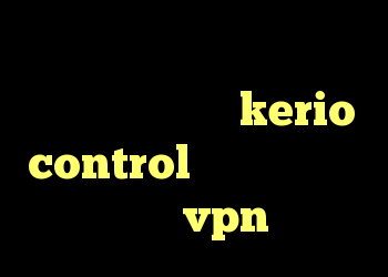 دانلود کانکشن ثبت دانلود کانکشن یاهو شرح kerio control دانلود کانکشن جدید vpn