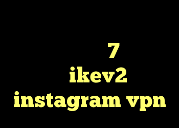 ضد فیلتر فریگیت ساخت کانکشن جدید در ویندوز 7 خرید وی پی ikev2 instagram vpn