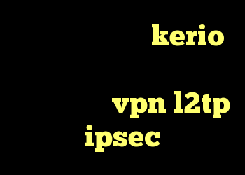 کریو تست رایگان kerio دانلود رایگان کانکشن نشدن تلگرام خرید vpn l2tp ipsec