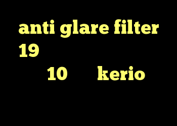 anti glare filter 19 دانلود کانکشن سیسکو برای ویندوز 10 خرید kerio برای اندروید کریو اندروید