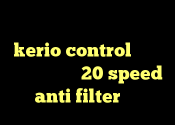 آنتی فیلتر برای ویندوز دور زددن kerio control دانلود کانکشن هوشمند 20 speed anti filter جدید