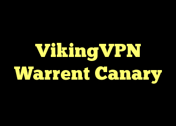 به نظر می رسد که VikingVPN Warrent Canary خود را کنار گذاشته است