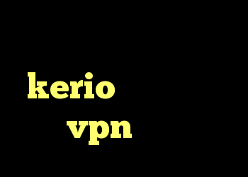 بهترین آنتی فیلتر ها kerio کانکشن خرید نکست vpn لوس کانکشن