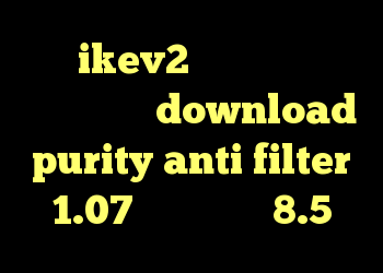 خرید ikev2 بلک بری وی پی ان ساکس تلگرام download purity anti filter 1.07 دانلود کریو 8.5