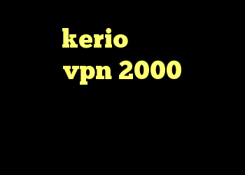 خرید kerio با تست رایگان خرید vpn 2000 تومان دانلود کانکشن گیگا پروکسی برای اندروید راه حل قفل شدن تلگرام