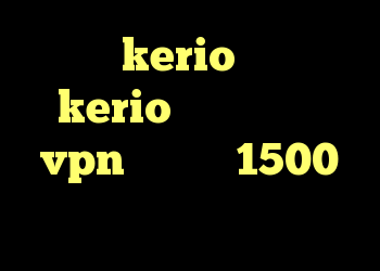خرید kerio پر سرعت kerio فایروال خرید vpn یک ماهه 1500 دانلود کانکشن فیلترشکن قوی