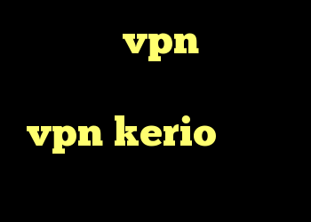 خرید vpn برای کامپیوتر دانلود و خرید vpn kerio دانلود اندروید حي كريو