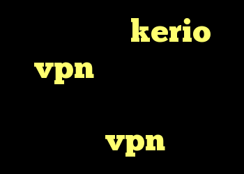 خرید اکانت kerio vpn دانلود کانکشن شباب دانلود آنتی فیلتر خوب خرید vpn و کریو