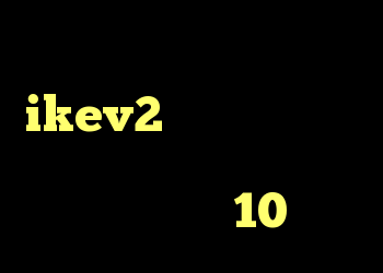 خرید فیلتر شکن ikev2 کانکشن استرینگ چیست کریو پارس سرور کریو در ویندوز 10
