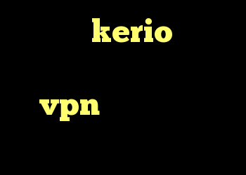 فیلتر kerio خرید فیلتر شکن وی پی ن خرید vpn توربو دانلود کانکشن فیلتر شکن اندروید
