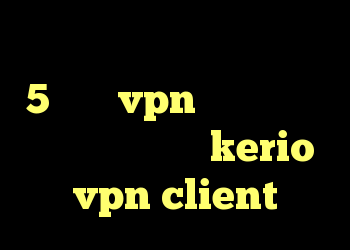 کانکشن فیلتر شکن خرید وی 5 خرید vpn مخصوص ایفون خرید فیلتر شکن kerio vpn client