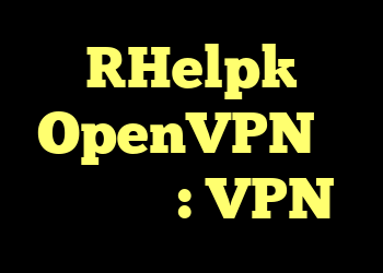 [Help] OpenVPN در روتر دوم: VPN