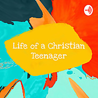  زندگی یک نوجوان مسیحی 