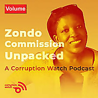  Zondo Commission Unpacked: A Corruption Watch Podcast 