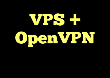 VPS + OpenVPN مزایا و معایب VPS + OpenVPN مزایا و معایب