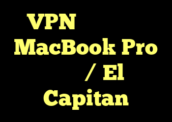 VPN رایگان برای MacBook Pro قدیمی / El Capitan