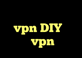 سوالات مربوط به vpn DIY در مقابل vpn تجاری